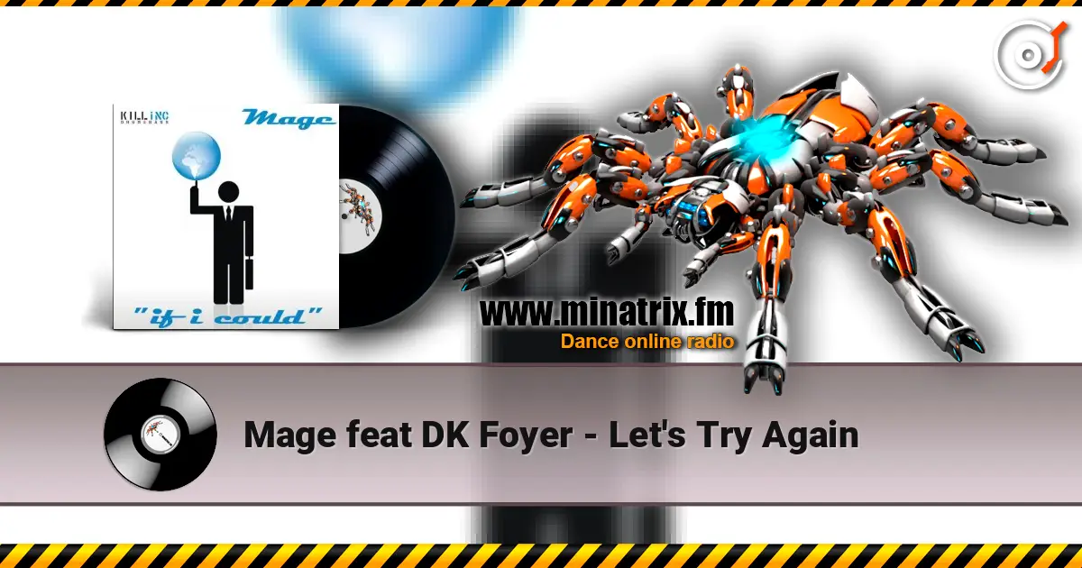 Mage feat DK Foyer - Let's Try Again écouter en ligne en haute qualité | Minatrix.FM