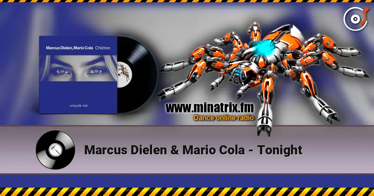 Marcus Dielen & Mario Cola - Tonight escuchar en línea en alta calidad | Minatrix.FM