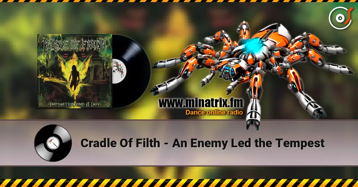 Cradle Of Filth - An Enemy Led the Tempest слушать онлайн в высоком качестве | Minatrix.FM