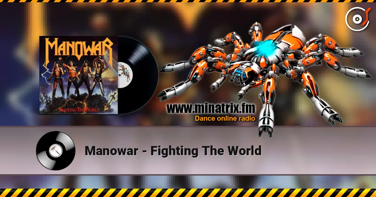 Manowar - Fighting The World слушать онлайн в высоком качестве | Minatrix.FM