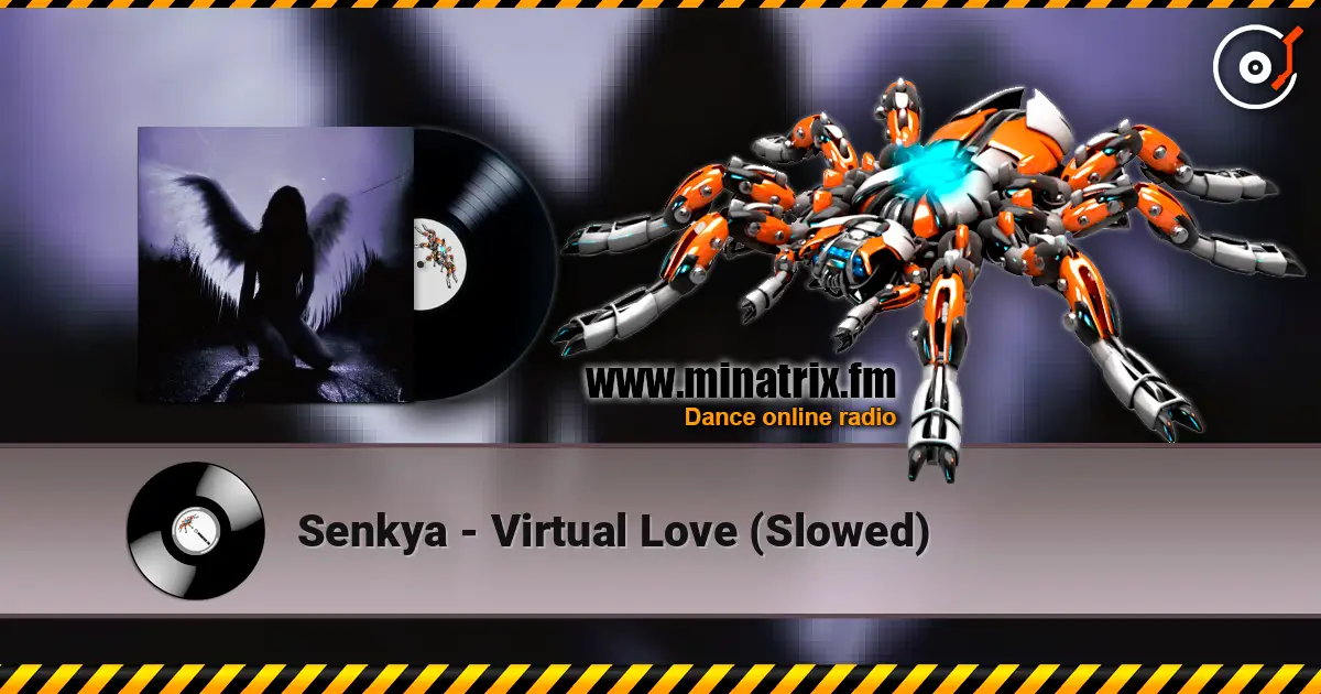 Senkya - Virtual Love (Slowed) слушать онлайн в высоком качестве | Minatrix.FM