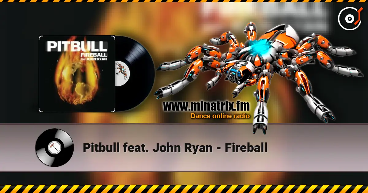 Pitbull feat. John Ryan - Fireball слушать онлайн в высоком качестве | Minatrix.FM