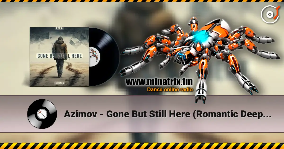 Azimov - Gone But Still Here (Romantic Deep House) escuchar en línea en alta calidad | Minatrix.FM