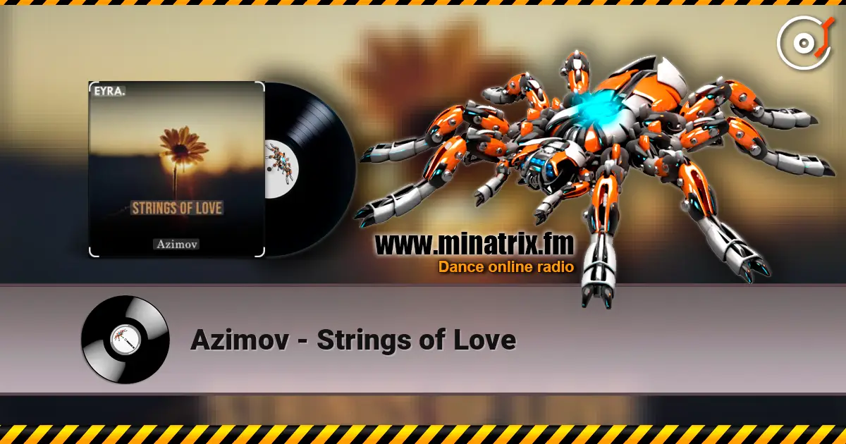 Azimov - Strings of Love escuchar en línea en alta calidad | Minatrix.FM