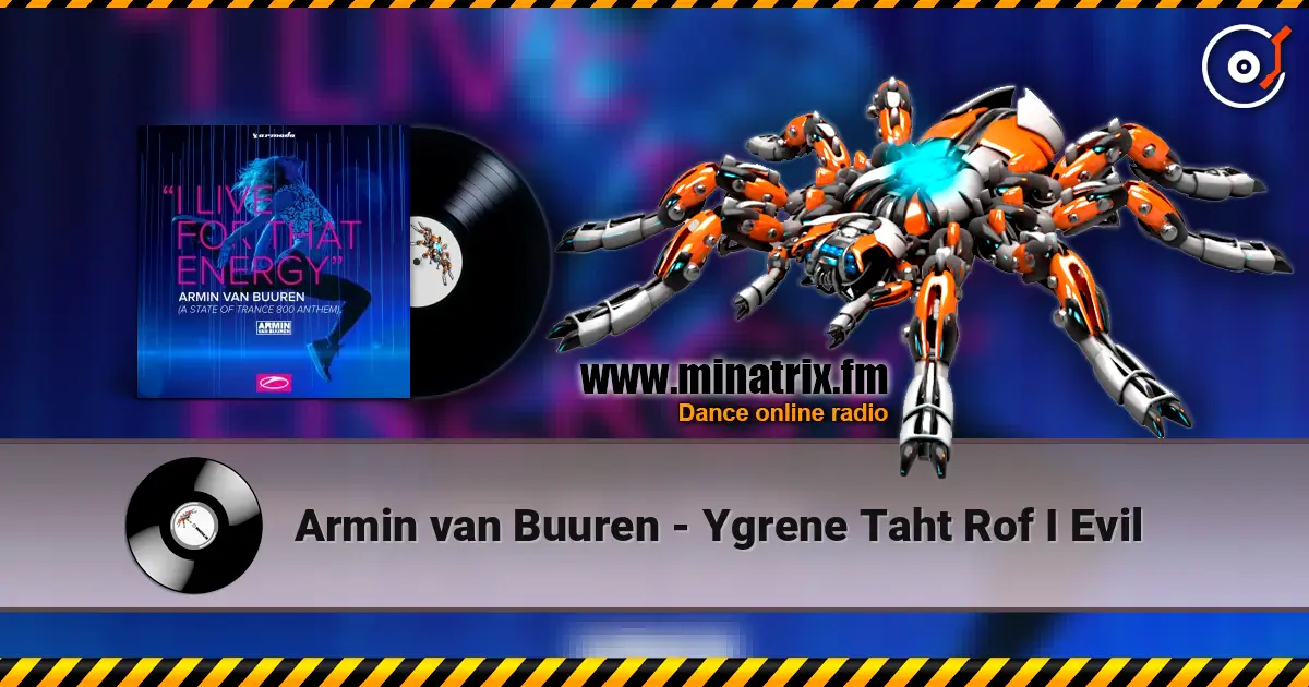 Armin van Buuren - Ygrene Taht Rof I Evil escuchar en línea en alta calidad | Minatrix.FM