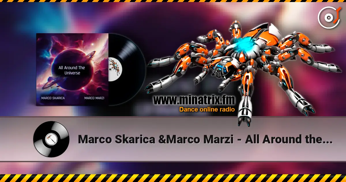 Marco Skarica &Marco Marzi - All Around the Universe слушать онлайн в высоком качестве | Minatrix.FM