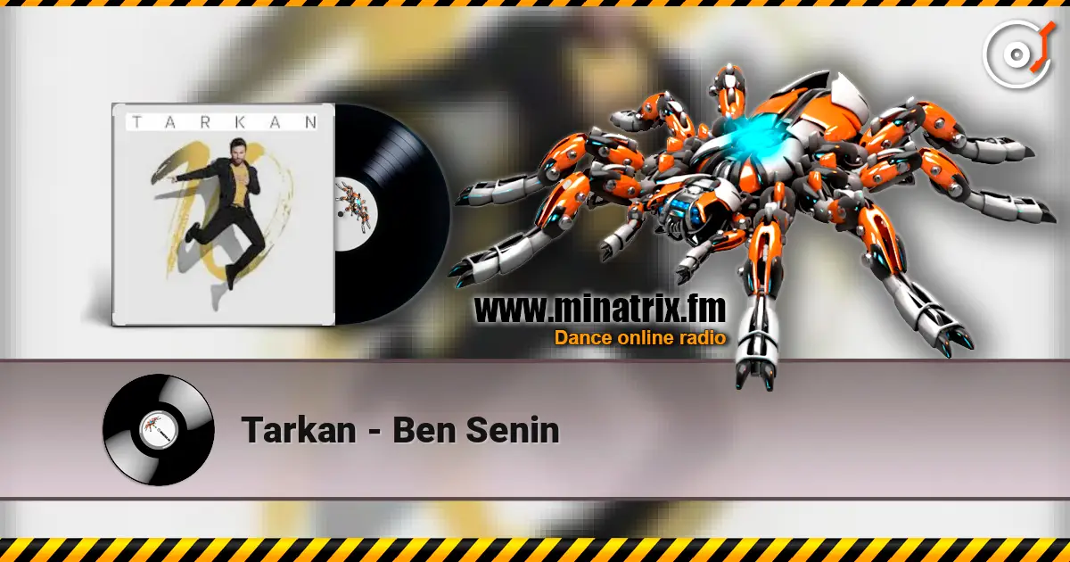 Tarkan - Ben Senin слушать онлайн в высоком качестве | Minatrix.FM