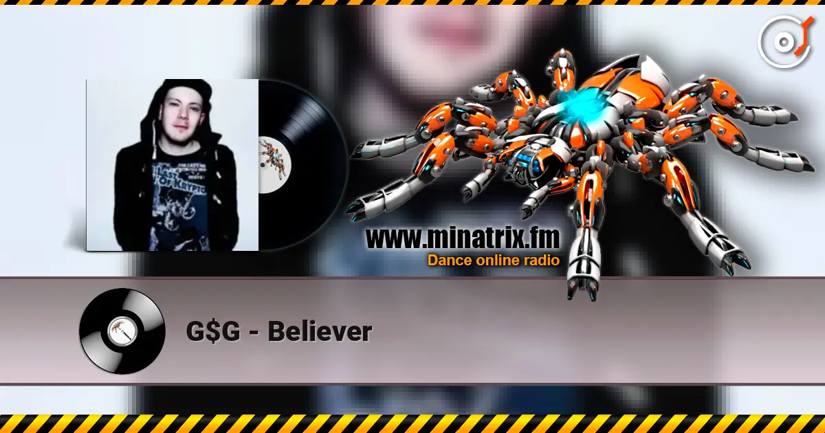 G$G - Believer слушать онлайн в высоком качестве | Minatrix.FM