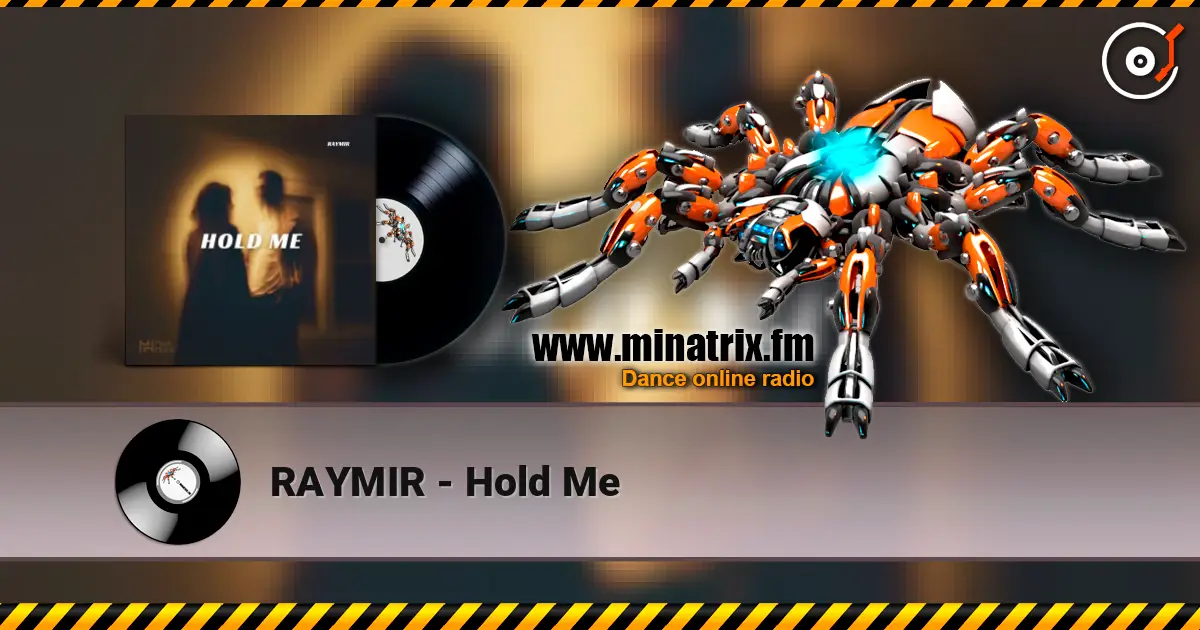 RAYMIR - Hold Me слушать онлайн в высоком качестве | Minatrix.FM