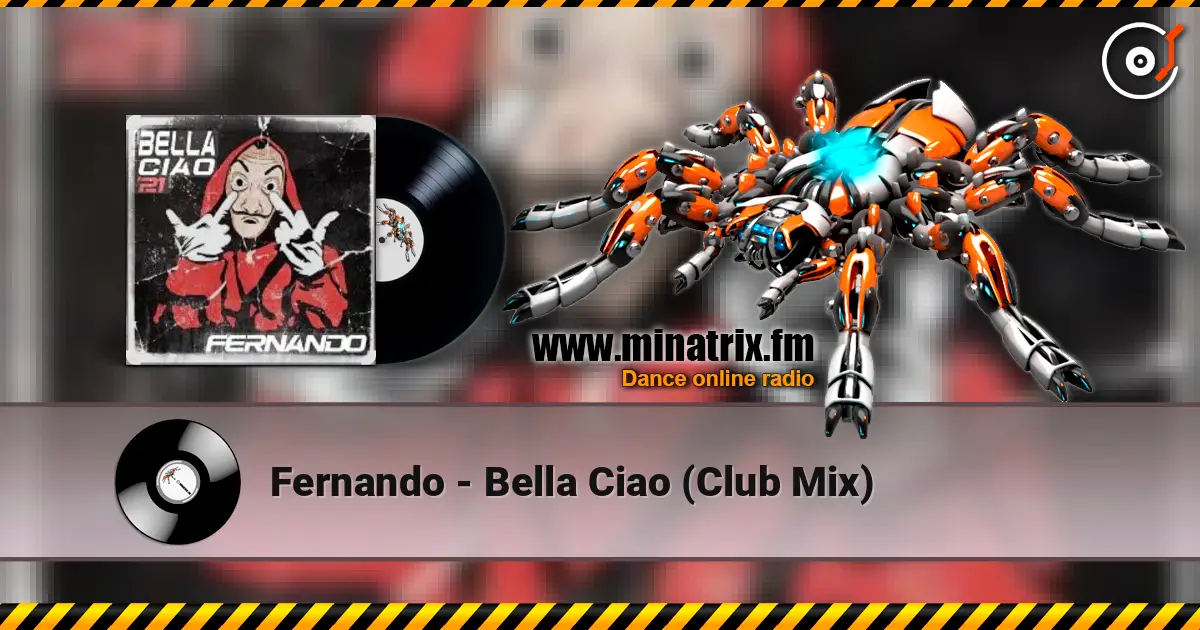 Fernando - Bella Ciao (Club Mix) слушать онлайн в высоком качестве | Minatrix.FM