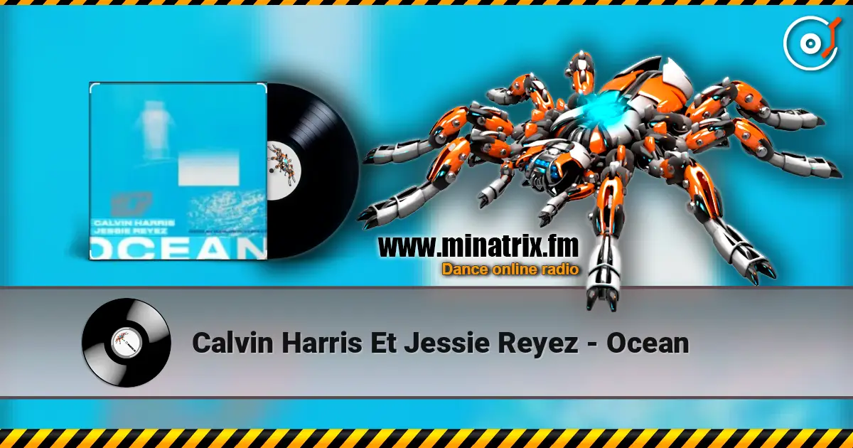 Calvin Harris Et Jessie Reyez - Ocean écouter en ligne en haute qualité | Minatrix.FM