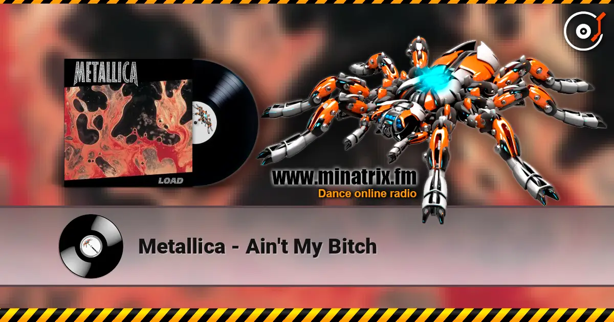 Metallica - Ain't My Bitch 在线收听高音质 | Minatrix.FM