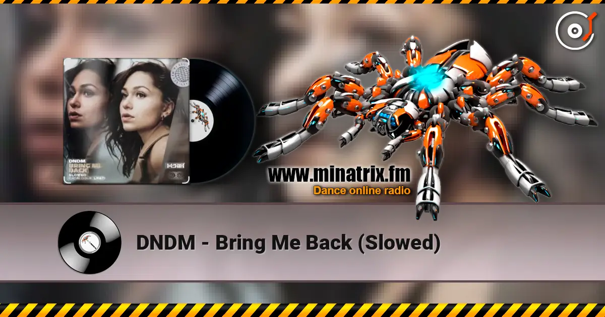 DNDM - Bring Me Back (Slowed) слушать онлайн в высоком качестве | Minatrix.FM