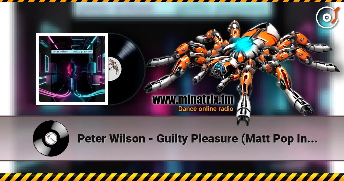 Peter Wilson - Guilty Pleasure (Matt Pop Instrumental) слушать онлайн в высоком качестве | Minatrix.FM