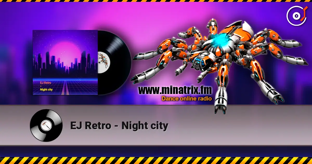 EJ Retro - Night city слушать онлайн в высоком качестве | Minatrix.FM