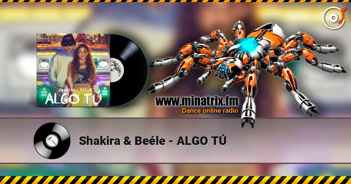Shakira & Beéle - ALGO TÚ слухати онлайн у високій якості | Minatrix.FM