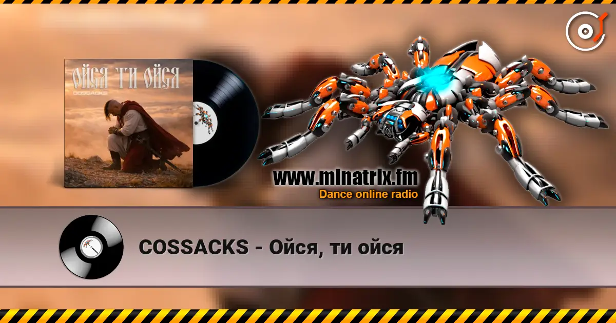 COSSACKS - Ойся, ти ойся escuchar en línea en alta calidad | Minatrix.FM