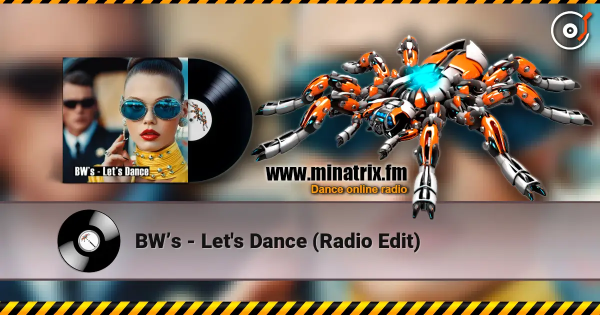 BW’s - Let's Dance (Radio Edit) слушать онлайн в высоком качестве | Minatrix.FM