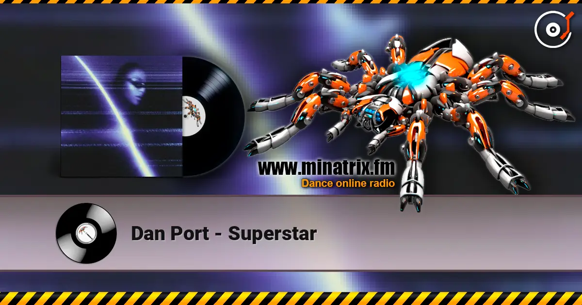 Dan Port - Superstar слушать онлайн в высоком качестве | Minatrix.FM