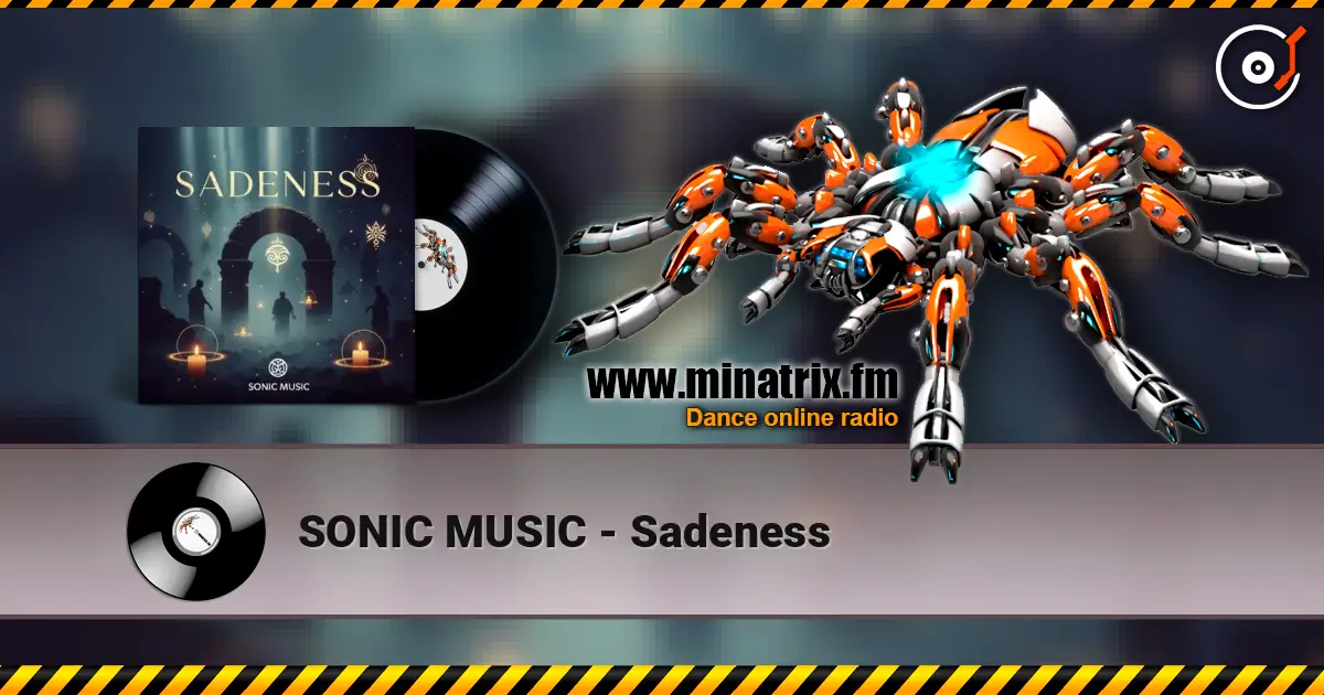 SONIC MUSIC - Sadeness слушать онлайн в высоком качестве | Minatrix.FM