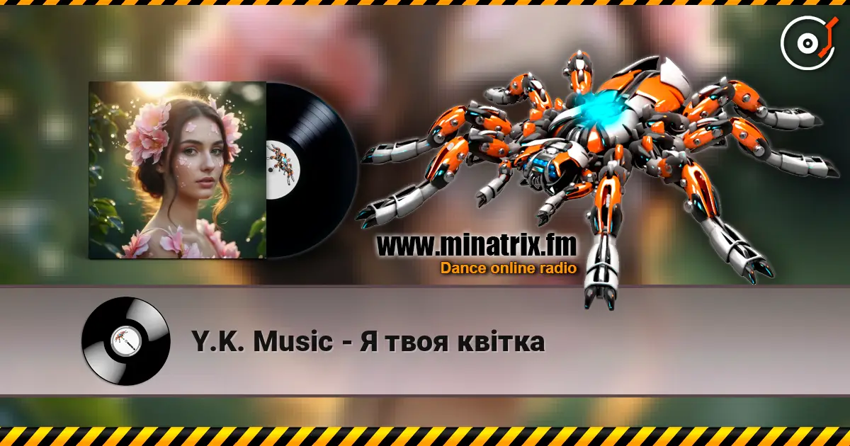 Y.K. Music - Я твоя квітка слушать онлайн в высоком качестве | Minatrix.FM