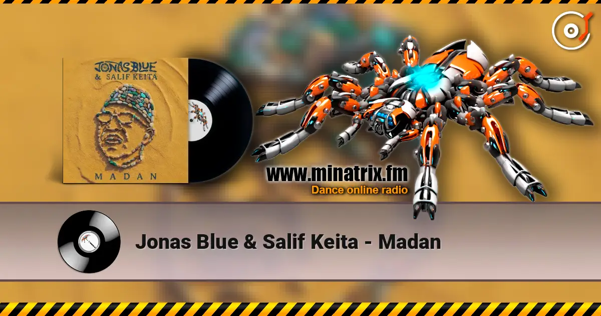 Jonas Blue & Salif Keita - Madan слушать онлайн в высоком качестве | Minatrix.FM