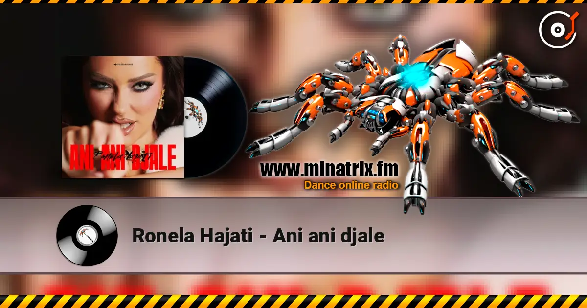 Ronela Hajati - Ani ani djale слушать онлайн в высоком качестве | Minatrix.FM
