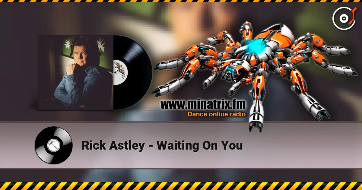 Rick Astley - Waiting On You слушать онлайн в высоком качестве | Minatrix.FM