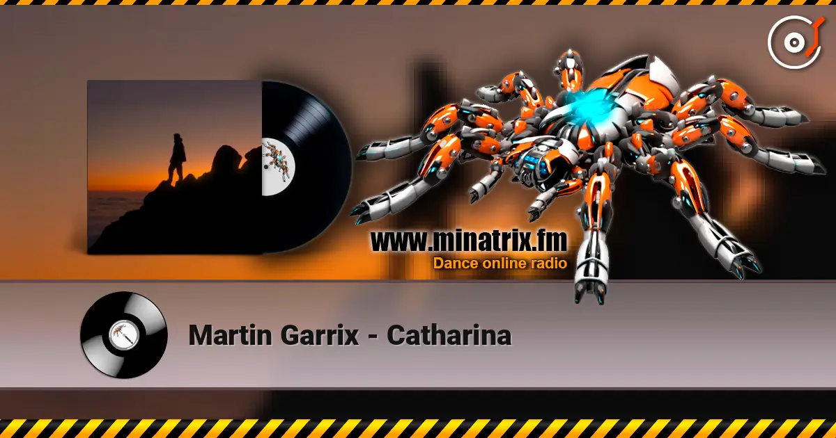 Martin Garrix - Catharina слухати онлайн у високій якості | Minatrix.FM