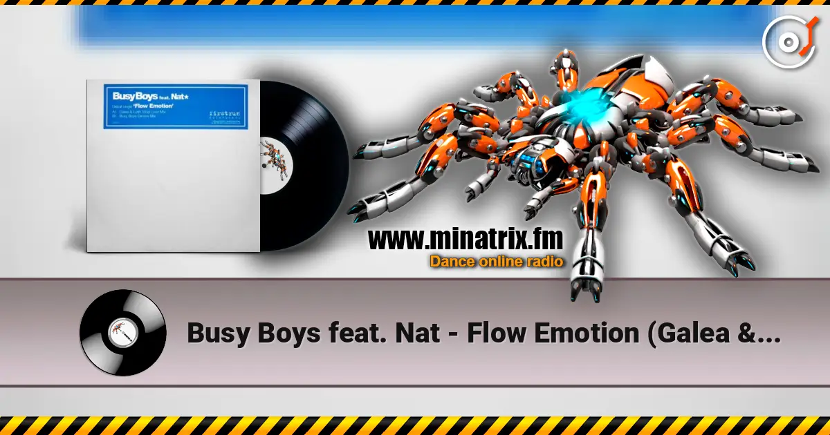 Busy Boys feat. Nat - Flow Emotion (Galea & Lush Mix) online in hoher Qualität hören | Minatrix.FM