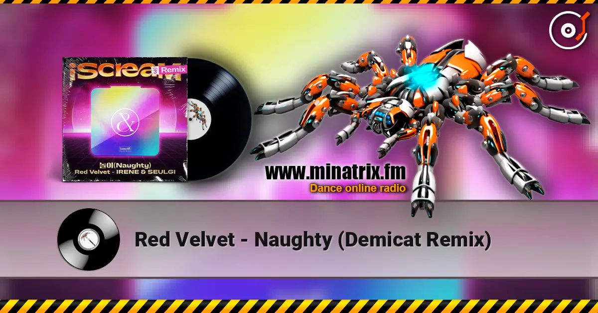 Red Velvet - Naughty (Demicat Remix) слушать онлайн в высоком качестве | Minatrix.FM