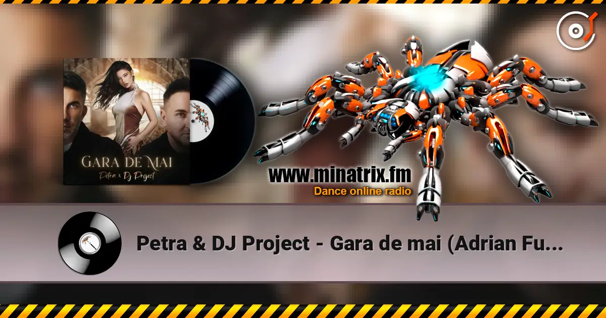 Petra & DJ Project - Gara de mai (Adrian Funk & OLiX Remix) слушать онлайн в высоком качестве | Minatrix.FM