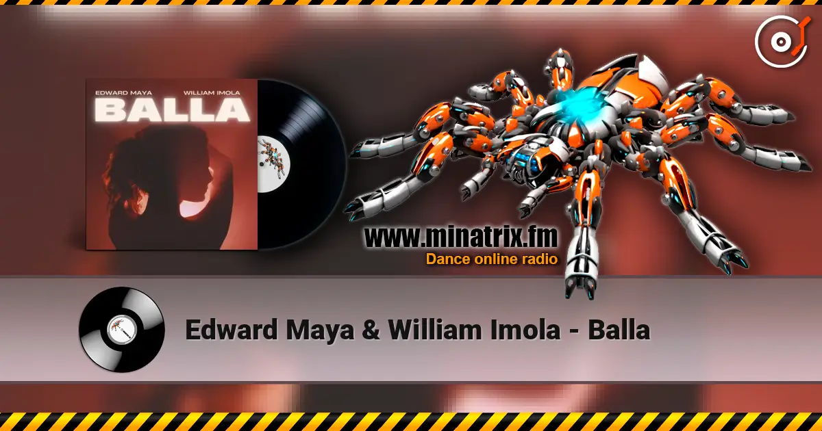 Edward Maya & William Imola - Balla слушать онлайн в высоком качестве | Minatrix.FM