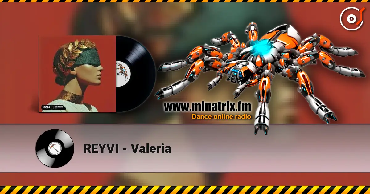 REYVI - Valeria слушать онлайн в высоком качестве | Minatrix.FM