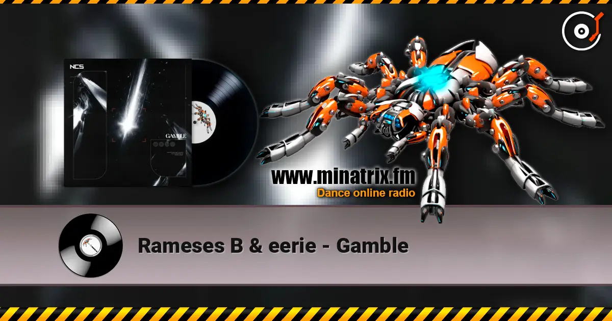 Rameses B & eerie - Gamble слушать онлайн в высоком качестве | Minatrix.FM