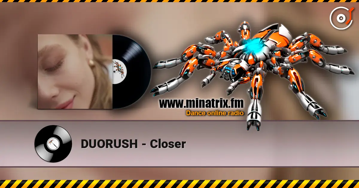 DUORUSH - Closer слушать онлайн в высоком качестве | Minatrix.FM