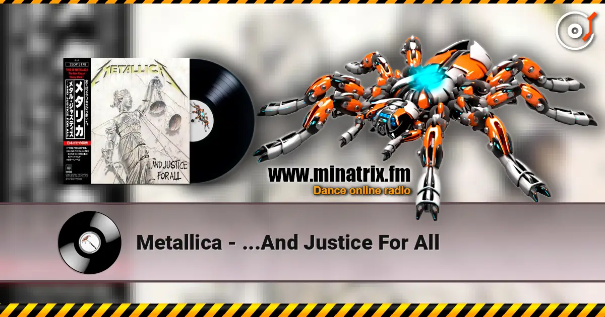 Metallica - ...And Justice For All listen online in high quality | Minatrix.FM