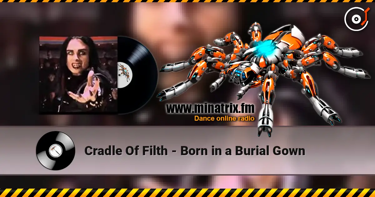 Cradle Of Filth - Born in a Burial Gown слушать онлайн в высоком качестве | Minatrix.FM