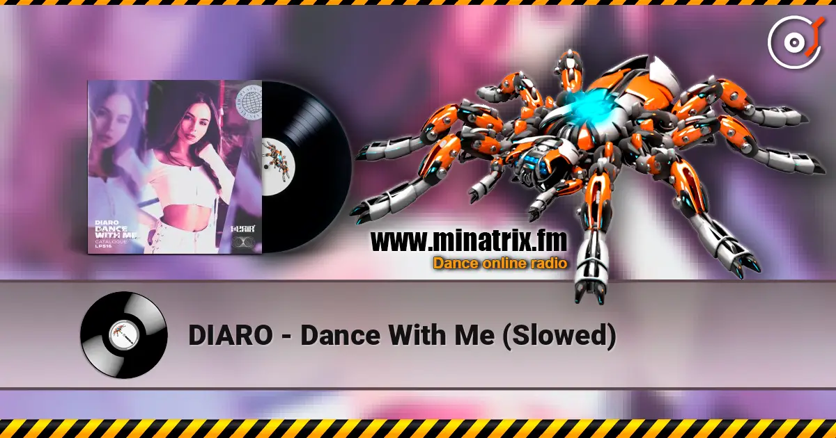 DIARO - Dance With Me (Slowed) слушать онлайн в высоком качестве | Minatrix.FM