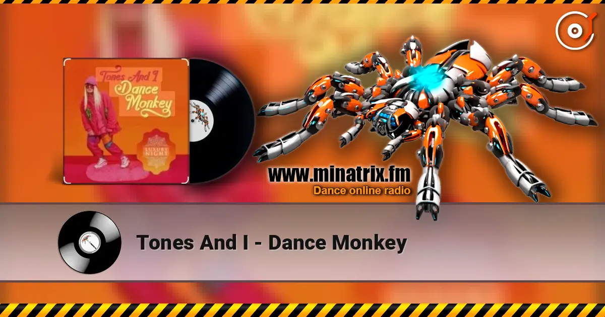 Tones And I - Dance Monkey слушать онлайн в высоком качестве | Minatrix.FM
