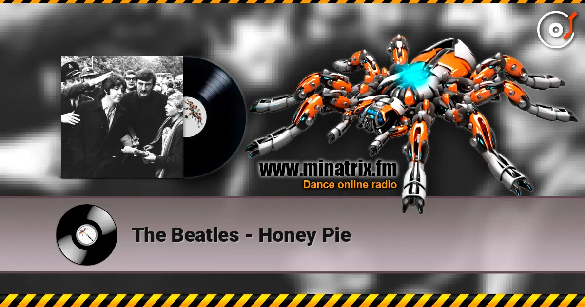 The Beatles - Honey Pie écouter en ligne en haute qualité | Minatrix.FM