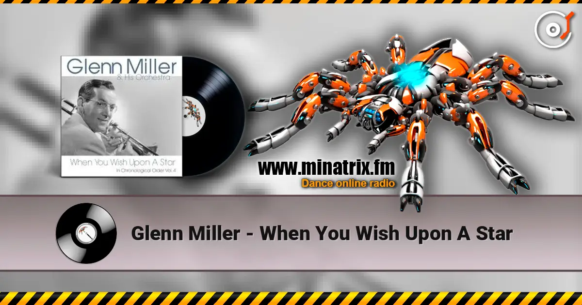 Glenn Miller - When You Wish Upon A Star 在线收听高音质 | Minatrix.FM