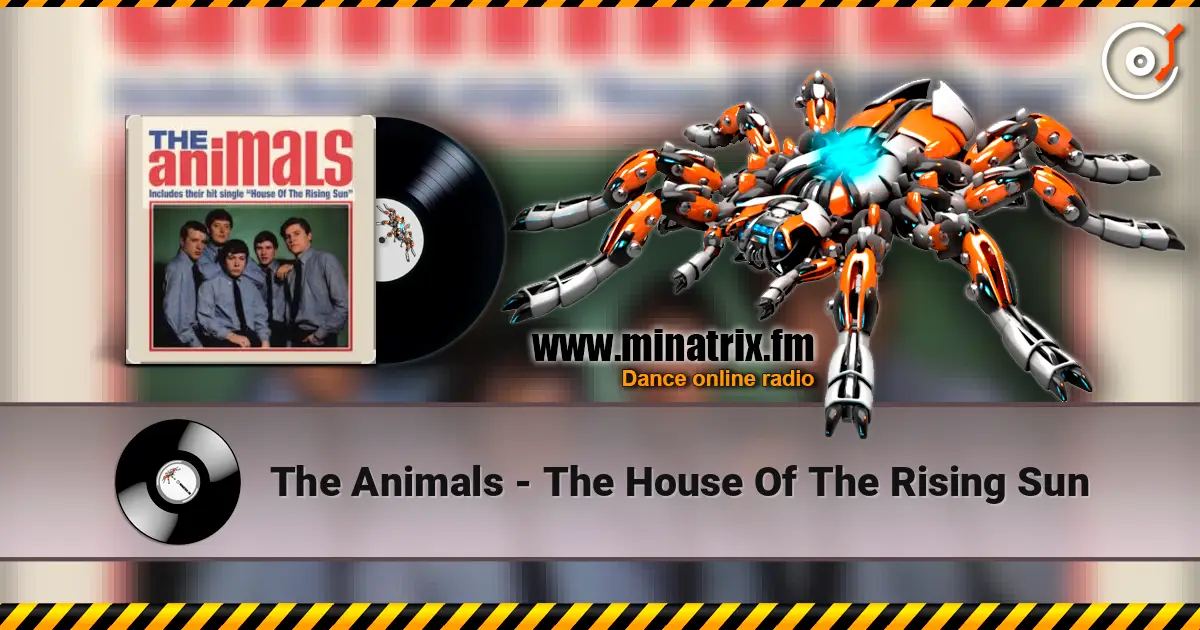 The Animals - The House Of The Rising Sun слушать онлайн в высоком качестве | Minatrix.FM