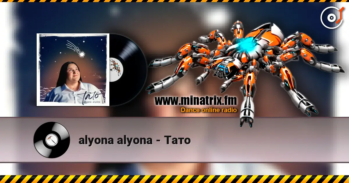 alyona alyona - Тато escuchar en línea en alta calidad | Minatrix.FM