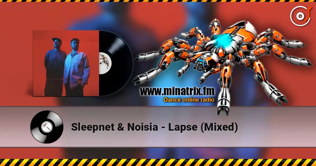 Sleepnet & Noisia - Lapse (Mixed) слушать онлайн в высоком качестве | Minatrix.FM