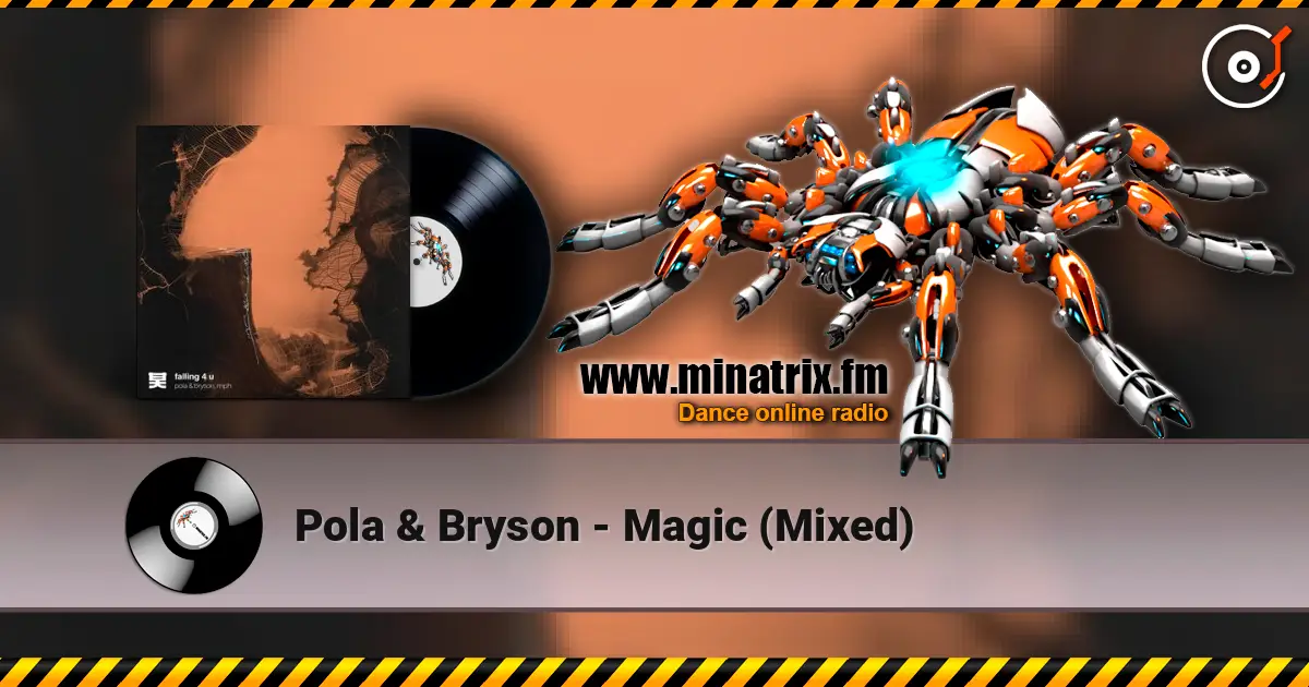 Pola & Bryson - Magic (Mixed) слушать онлайн в высоком качестве | Minatrix.FM