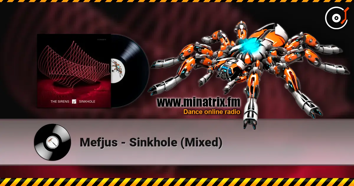 Mefjus - Sinkhole (Mixed) слушать онлайн в высоком качестве | Minatrix.FM