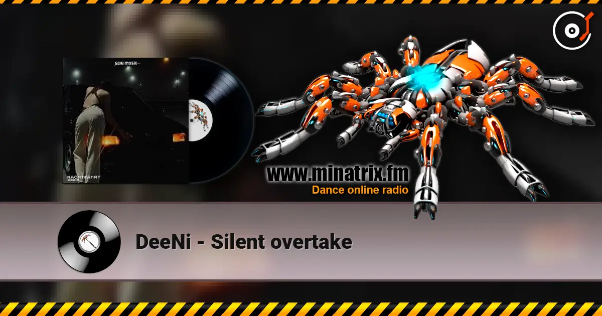 DeeNi - Silent overtake online in hoher Qualität hören | Minatrix.FM