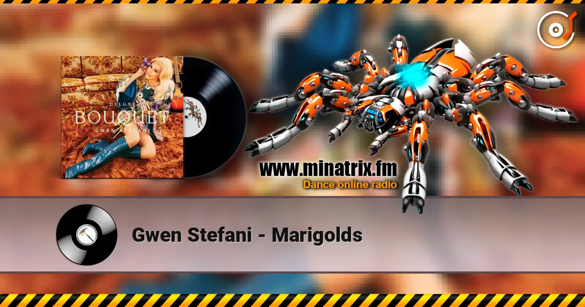 Gwen Stefani - Marigolds слушать онлайн в высоком качестве | Minatrix.FM