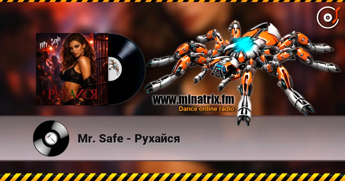 Mr. Safe - Рухайся слушать онлайн в высоком качестве | Minatrix.FM